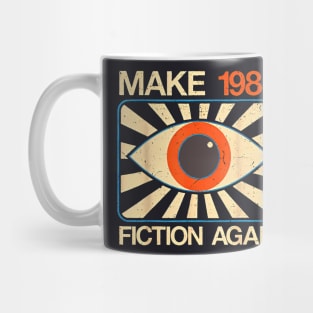 Make 1984 Fiction Again Mug